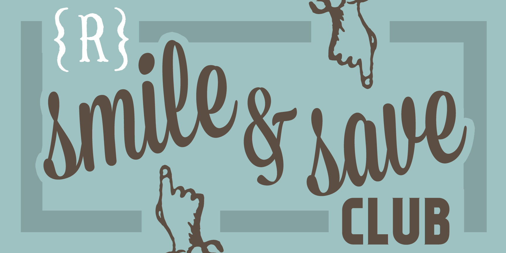Smile and Save Club